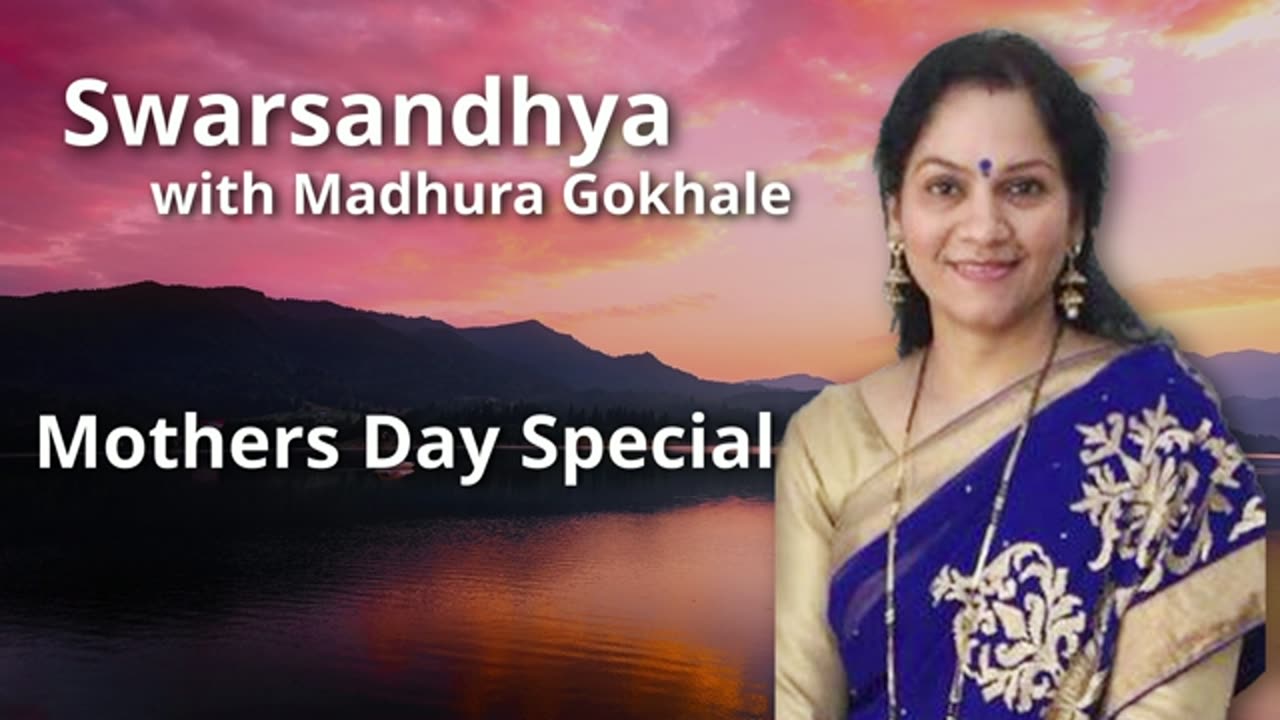 Swar Sandhya - Mothers Day Special Presented By Madhura Gokhale