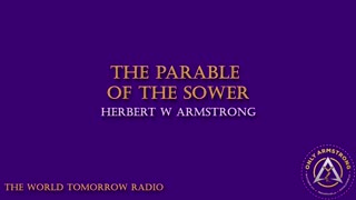 The World Tomorrow Radio: The Parable of the Sower