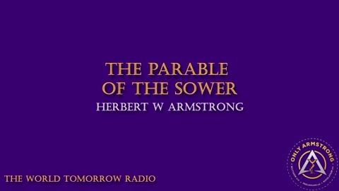 The World Tomorrow Radio: The Parable of the Sower