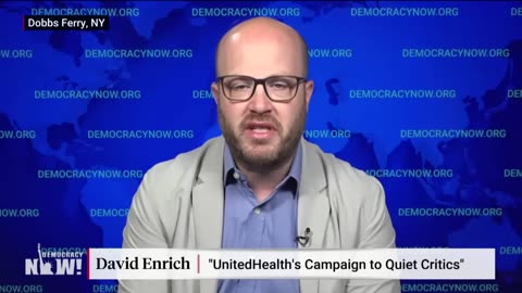Disappearing Video, Legal Threats: How UnitedHealth, Largest U.S. Health Insurer, Silences Critics