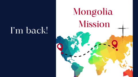 I'm back from Mongolia!