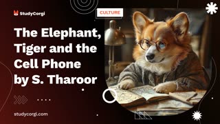 The Elephant, Tiger and the Cell Phone by S. Tharoor - Essay Example
