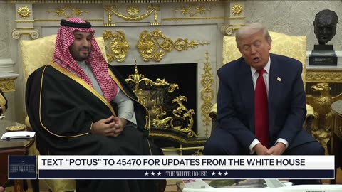 President Trump Participates in a Bilateral Meeting with the Crown Prince of Saudi Arabia