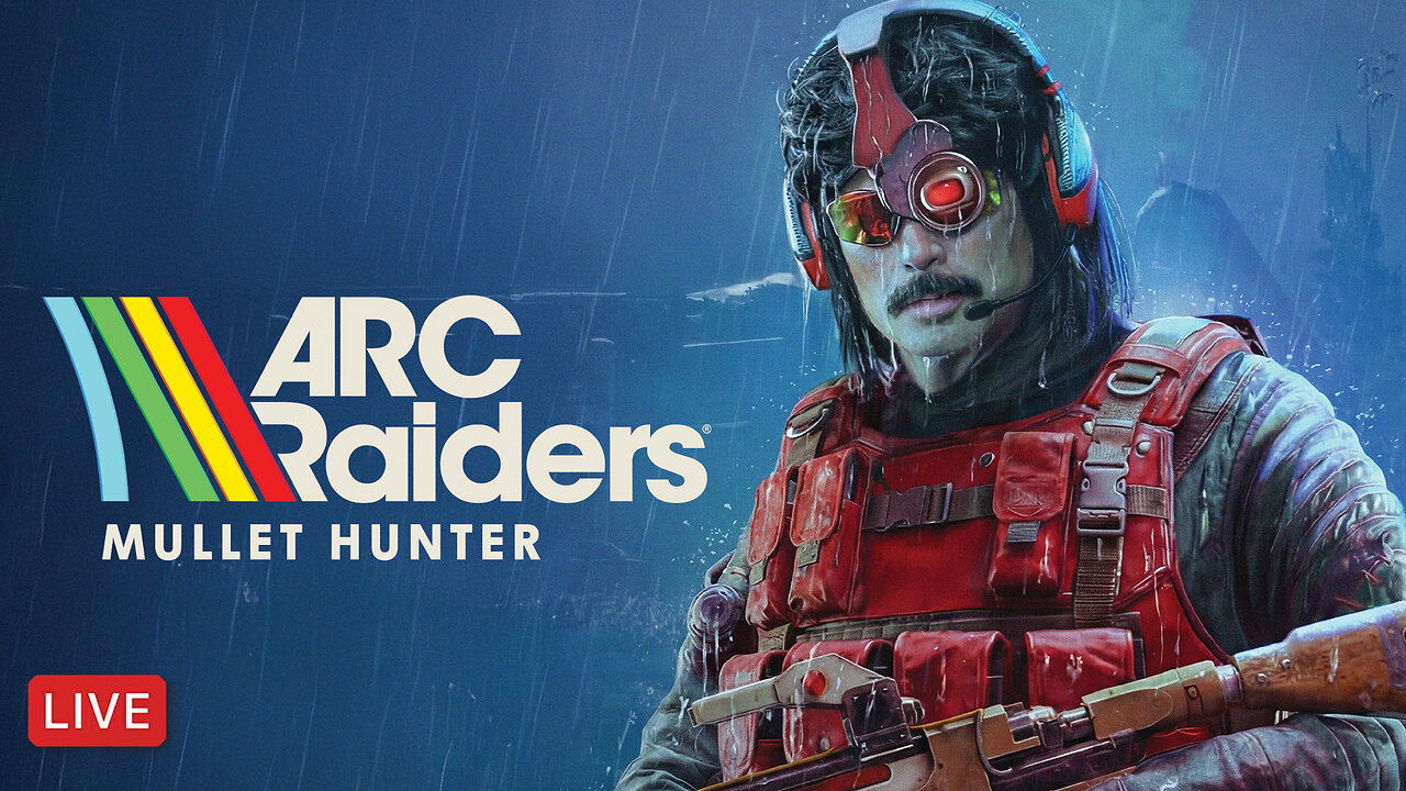 🔴LIVE - DR DISRESPECT - ARC RAIDERS - MULLET HUNTER