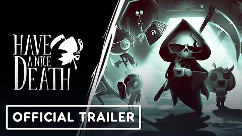 Have a Nice Death - Official Nintendo Switch Release Date Trailer _ Nintendo Indie World Showcase