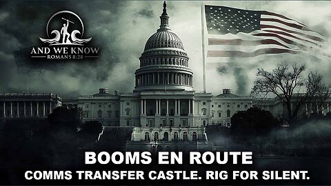 8.12.25: BOOMS en route, Rig for SILENT, NG activated, CABAL on the RUN, CHATTER, Pray!