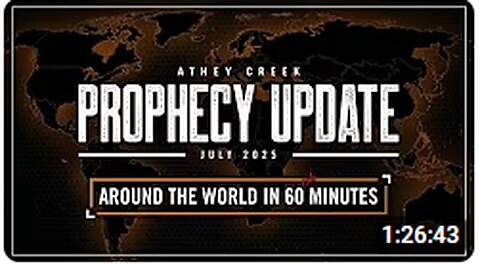 Prophecy Update _ July 2025 _ Around the World in 60 Minutes - Brett Meador
