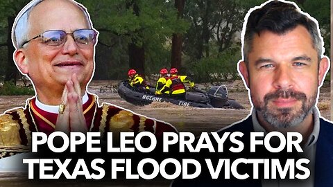 Pope Leo Prays for Texas Flood Victims
