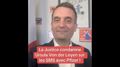 Florian PHILIPPOT ★ Ursula Von Der LEYEN Condamnée Sur L'Affaire Des SMS !