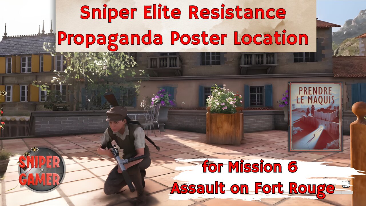 Propaganda Poster Location for Sniper Elite Resistance - Mission 6 Assault on Fort Rouge