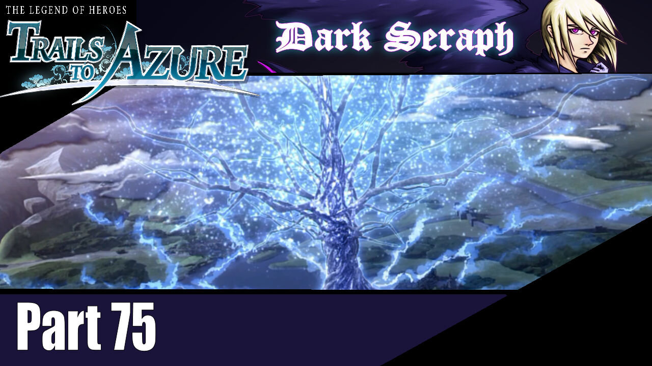 Let's Play, The Legend of Heroes, Trails to Azure, Part 75, The Azure Tree