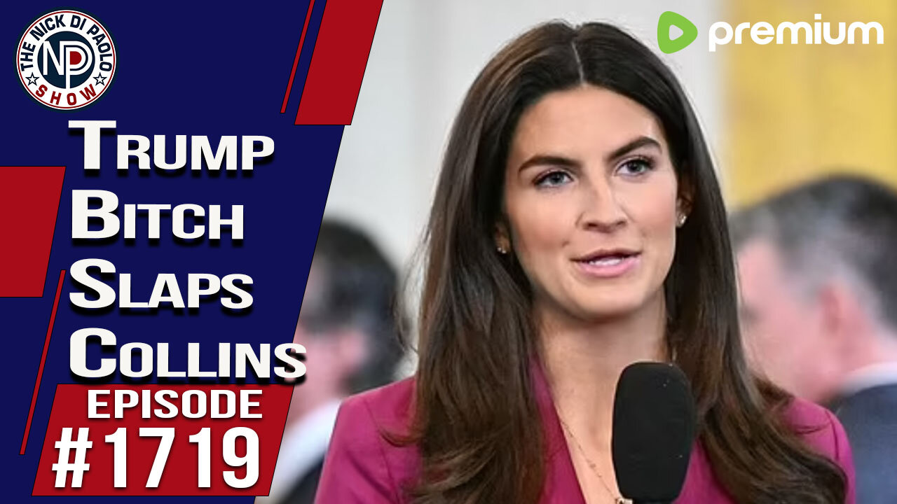 Trump Bitch Slaps Collins | Nick Di Paolo Show #1719