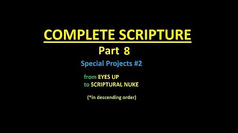 COMPLETE SCRIPTURE part 8 - Slideshow