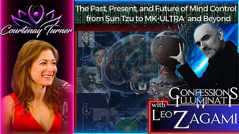 "Exploring the Intriguing Origins of Mind Control with Leo Zagami | Courtenay Turner Podcast Ep.454"