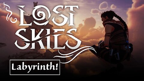 Lost Skies | Labyrinth! Part 12 | Chatting