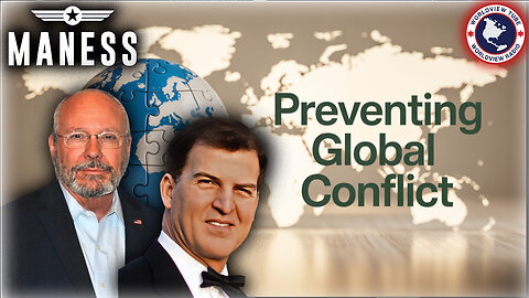 The Quest for Peace: Preventing Another World War | The Rob Maness Show EP 573