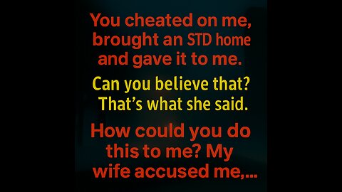 I WAS SLAPPED and Accused of Giving my Wife an STD... on CHRISTMAS EVE! (She Was The CHEATER)