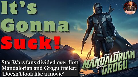 The Mandalorian and Grogu Trailer is Modern Star Wars and It Sucks