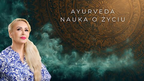 🔴 LIVE | AYURVEDA - Nauka o Życiu