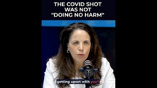 The COVID Shot was NOT “DOING NO HARM”