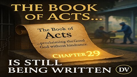 The Bible Didn’t End at Acts 28… Here’s Why That Matters Now
