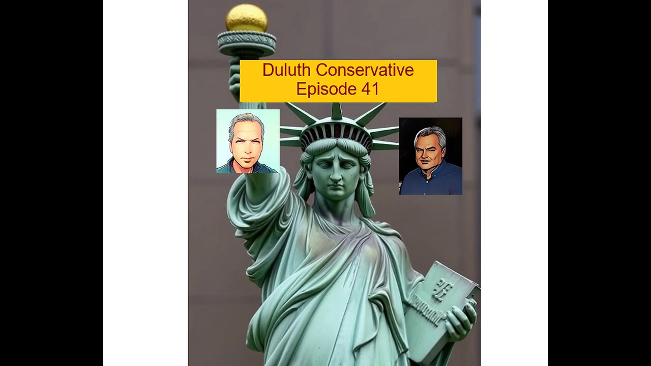Duluth Conservative - Episode 41