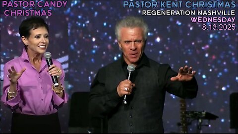 Kent Christmas - Wednesday Night Bible Study 8.13.2025 at Regeneration Nashville Church