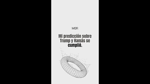 Mi Predicción Sobre Trump y Hamás se Cumplió