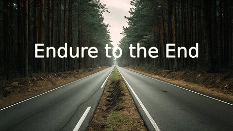 Children’s Bible Stories-Endure to the End