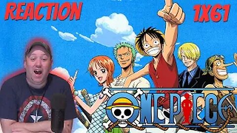 One Piece Anime S1 E61 Reaction "An Angry Showdown! Cross the Red Line!"