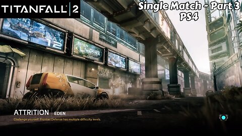 Titanfall 2: Multiplayer Gameplay PS4 - Single Match - Part 3