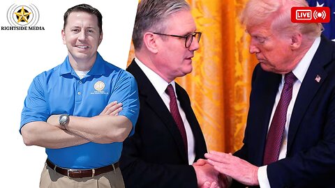 Trump to Announce Deal with UK! The Art of the Deal!! - Rightside Radio Broadcast - 5-8-25