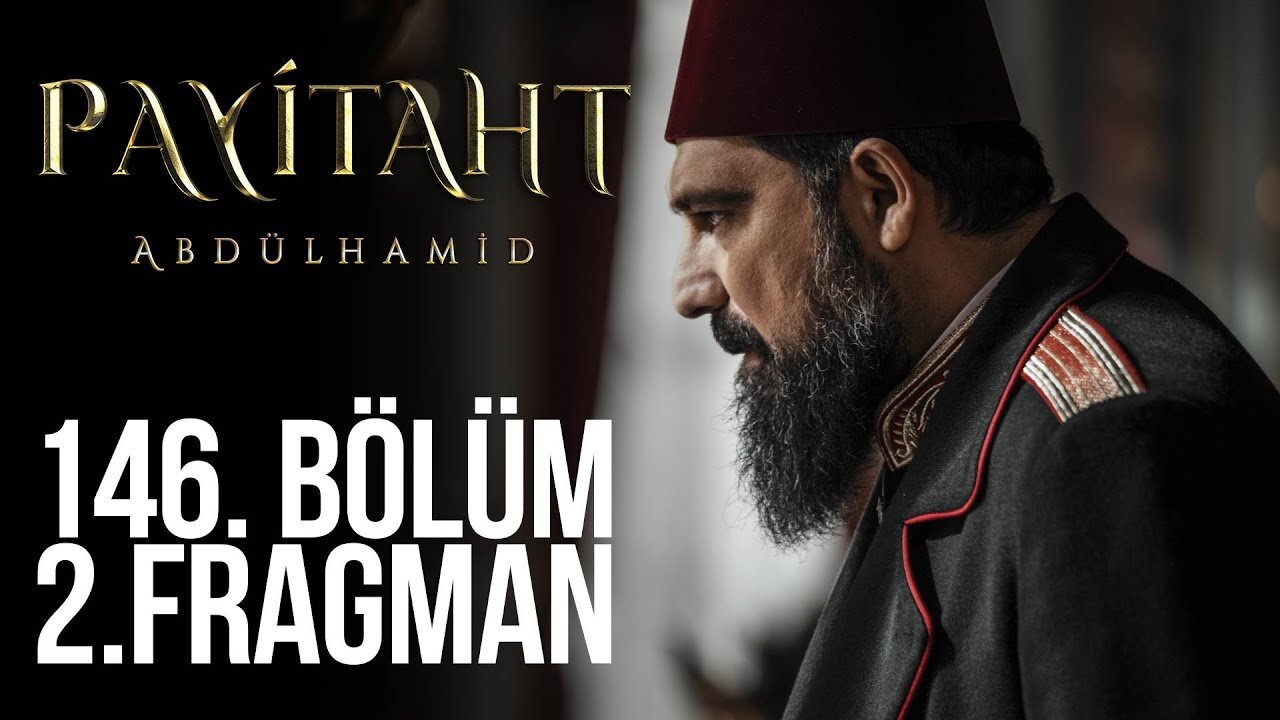 Avance 2 Capítulo 146 - Payitaht Abdulhamid