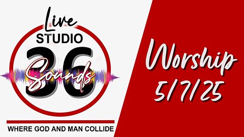 Worship - Wed 5/7/25