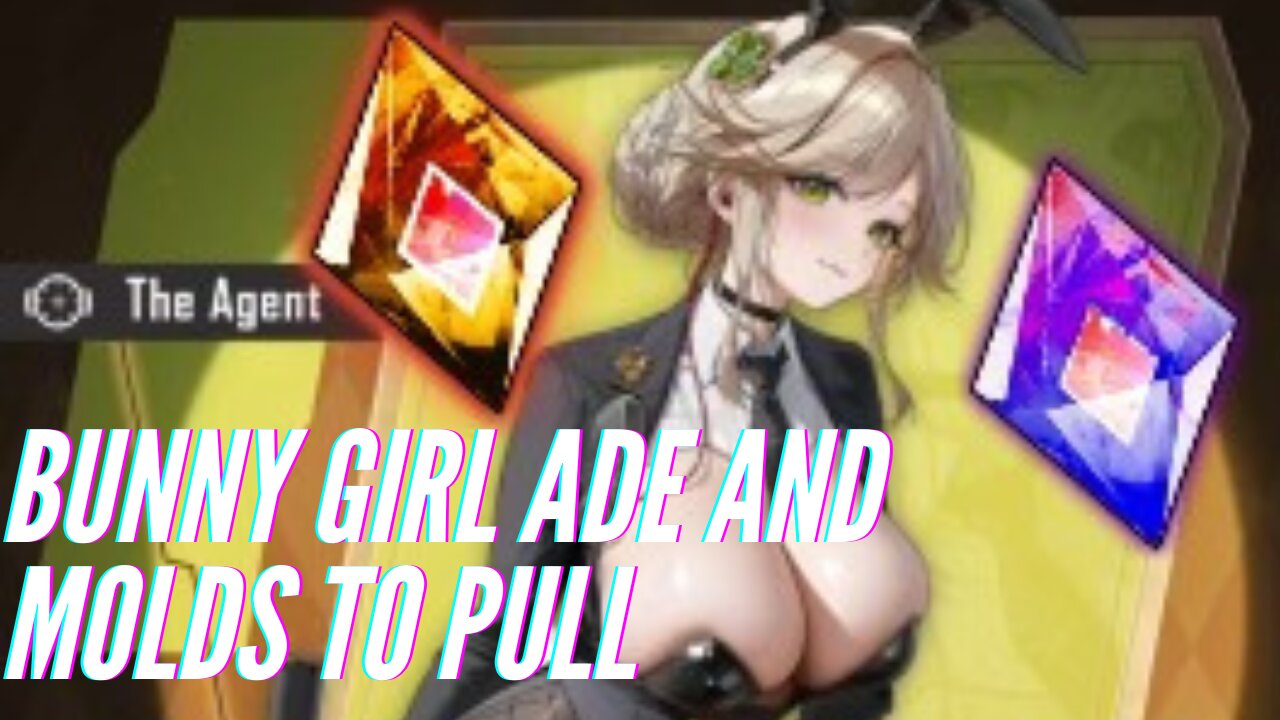 Pulling for Bunny Girl Ade and using SR and SSR Molds