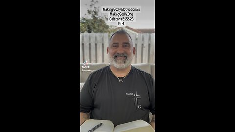 Galatians 5:22-23 PT 4