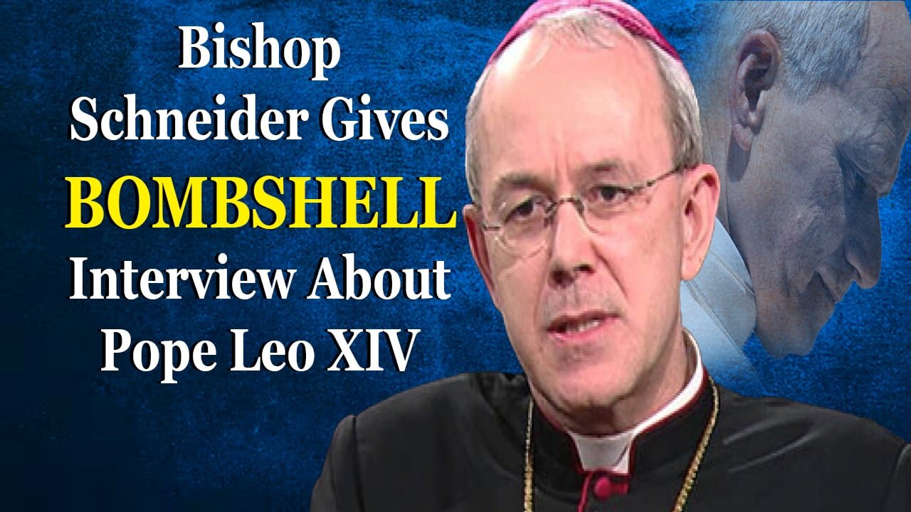 Bishop Schneider Gives Bombshell Interview About Pope Leo XIV