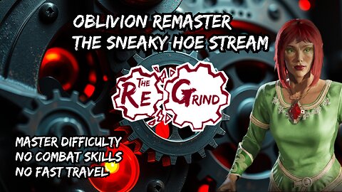 Oblivion Stream - Sneaky Hoe 8 - Stuck on the Bloated Float