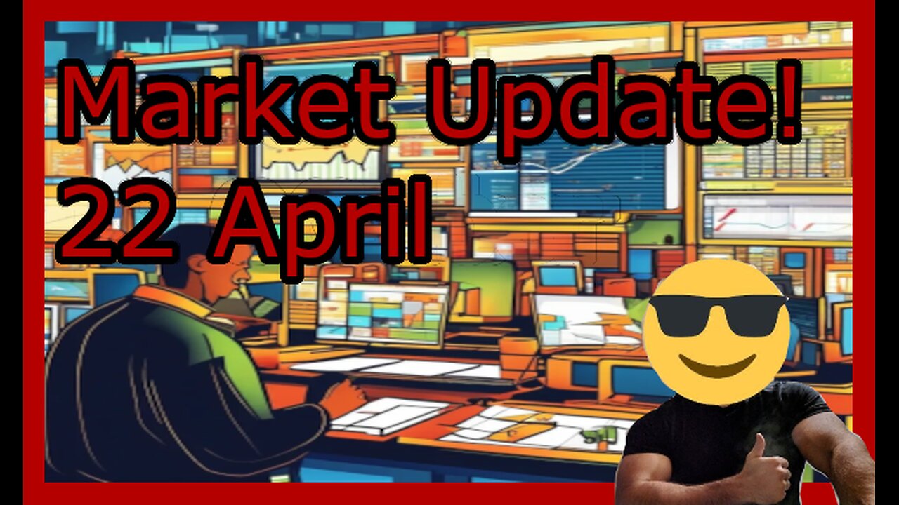 April 22 - Market Update with Teut!