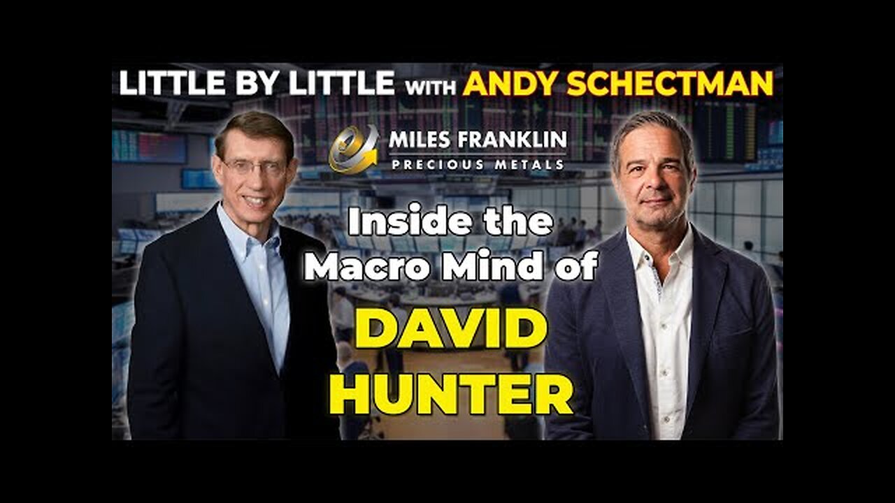 Inside the Macro Mind of David Hunter (Little By Little)