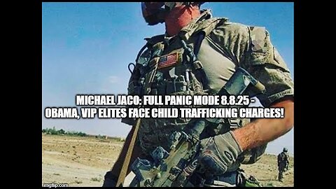 NEWS 8.8.25 UPDATE! - Obama, VIP Elites Face Child Trafficking Charges!