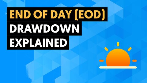End Of Day (EOD) Drawdown Explained