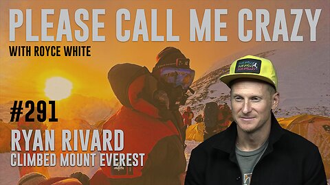 From Overcoming Heroin Addiction (23 Years Sober) to Climbing Mt. Everest | EP #291 | Ryan Rivard