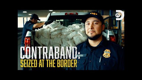 The Craziest American Border Discoveries ｜ Contraband： Seized at the Border ｜ Discovery
