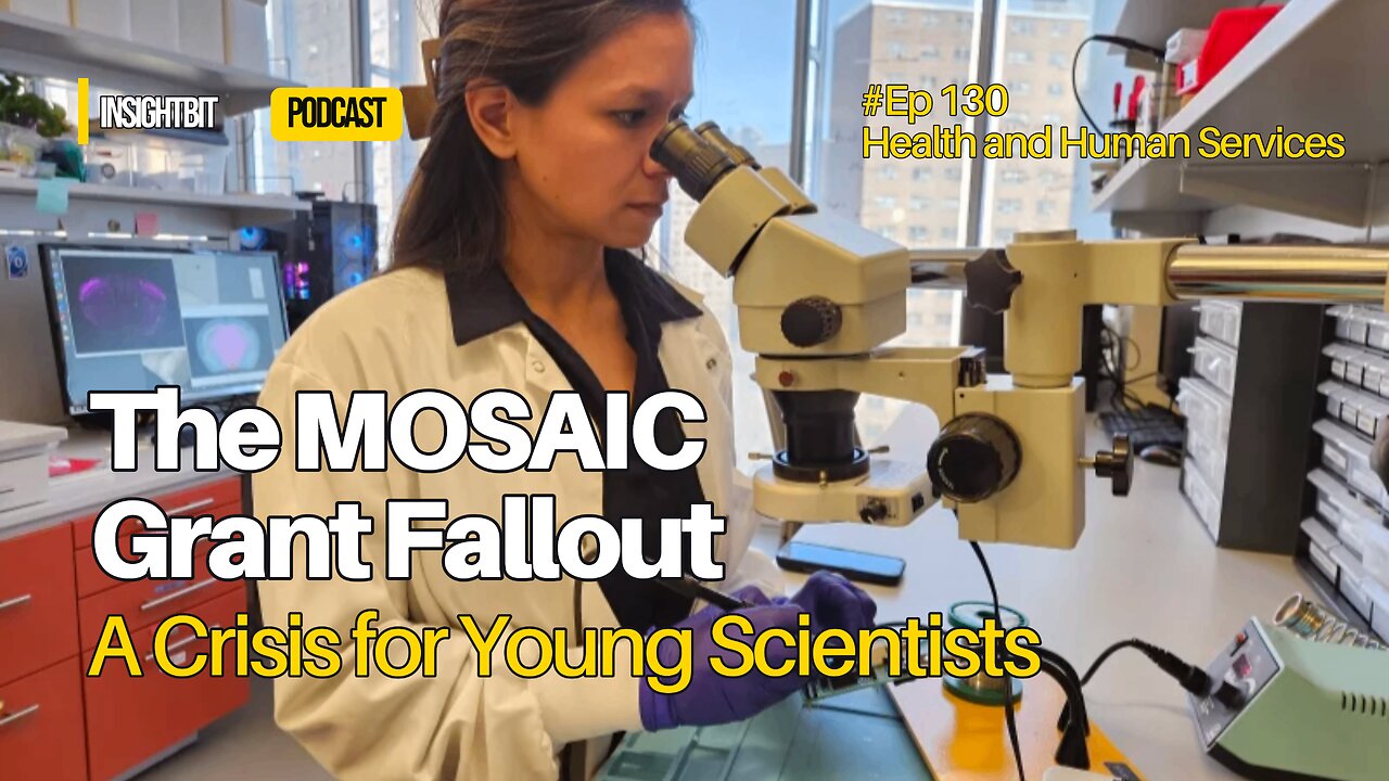 The MOSAIC Grant Fallout: A Crisis for Young Scientists
