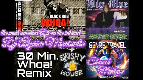 Dj Alyssa Monsanto - Whoa! (Extended 30 Minute Remix) (Slowed)
