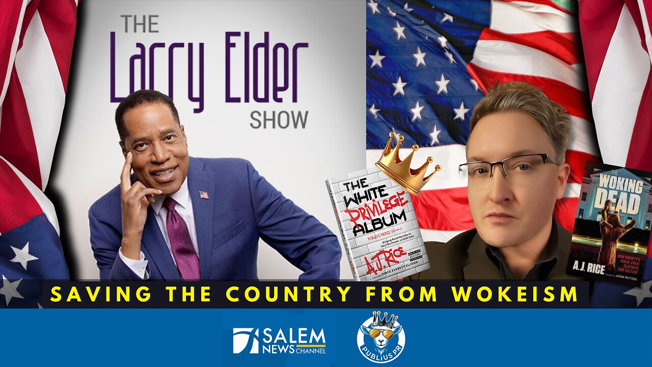AJ Rice on The Larry Elder Show: White Privilege & Wokeness in America