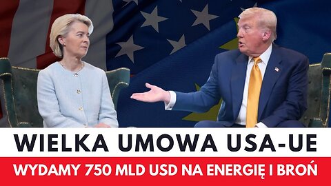 Piekielnik - USA–UE; Największy DEAL Trumpa¿ Co kryje nowa umowa handlowa