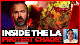 Reporter Reveals STUNNING Intel From Los Angeles Protests