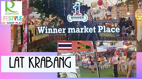 Winner Market Place - Pop-Up Winter Night Market - Robinson Department Store - Lat Krabang Bangkok